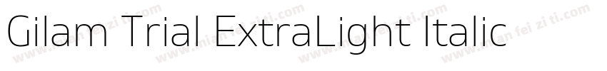 Gilam Trial ExtraLight Italic Gila字体转换